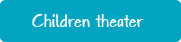 Children theater
